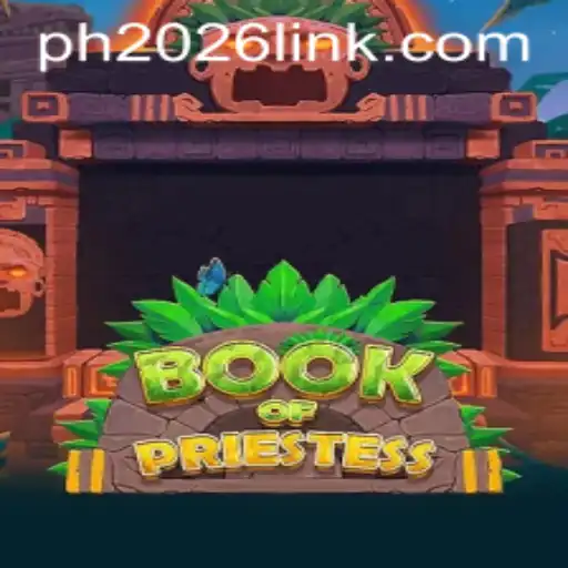 Discover the Enchanting World of BookOfPriestess: A Journey to PH 2026 PH
