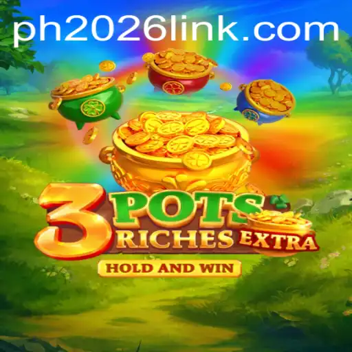 Explore the Exciting World of 3potsExtra: A 2026 Gaming Phenomenon