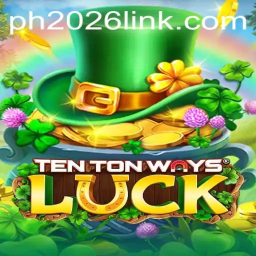 Exploring the Thrilling World of TenTonWaysLuck: A Game of Strategy and Chance